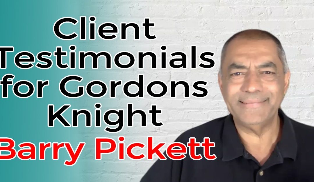 Barry Pickett Testimonial for Gordons Knight Review