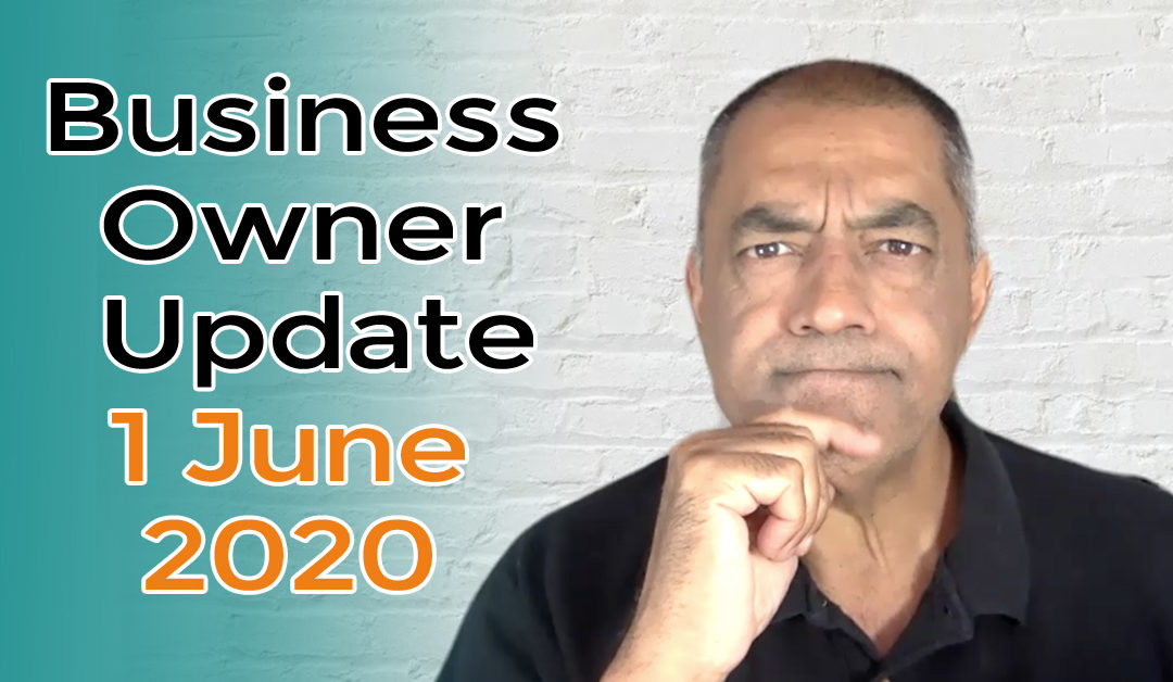 Business Owner Update 1st June