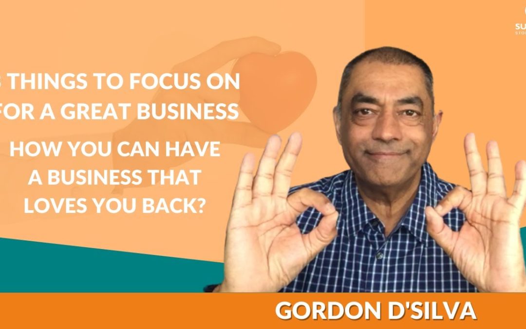 3 Things to Focus on for a Great Business Part 3