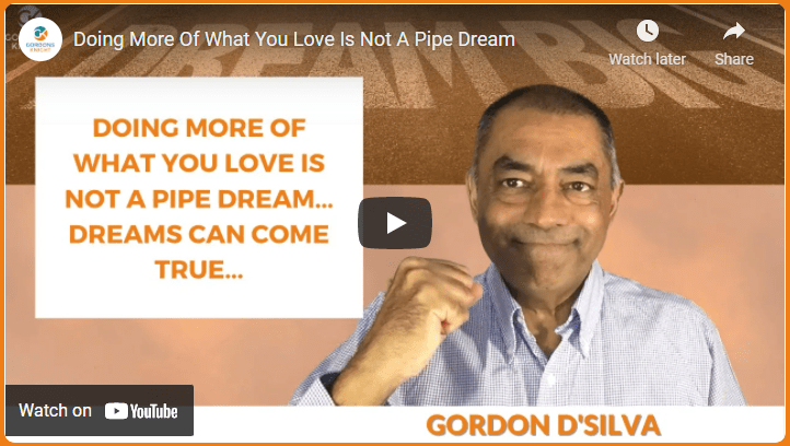 Doing More Of What You Love Is Not A Pipe Dream