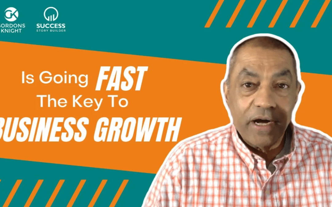 Is Going Fast The Key To Business Growth